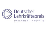 Deutscher Lehrerpreis – Unterricht innovativ